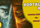 PopTalk #8 – Mortal Kombat vs. Shang-Chi